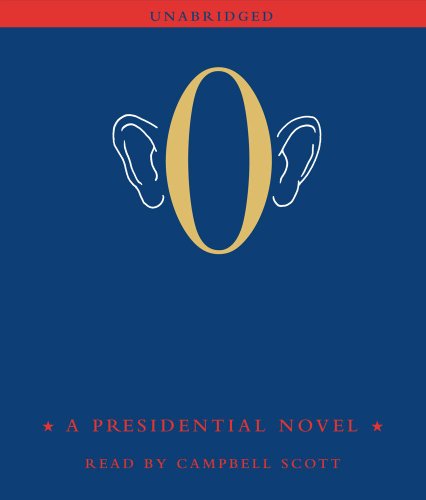O: A Presidential Novel - Anonymous, To Be Announced