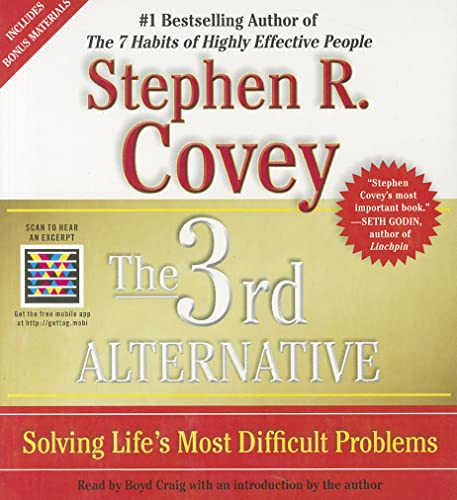 9781442344082: The 3rd Alternative: Solving Life's Most Difficult Problems
