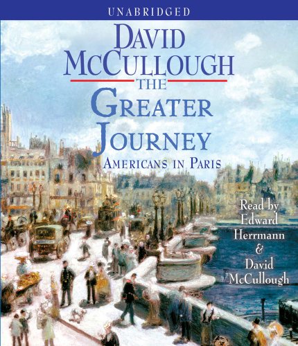 Stock image for The Greater Journey: Americans in Paris for sale by HPB-Diamond