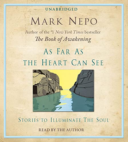 9781442344891: As Far As the Heart Can See: Stories to Illuminate the Soul