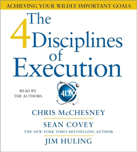 Imagen de archivo de The 4 Disciplines of Execution: Achieving Your Wildly Important Goals a la venta por SecondSale