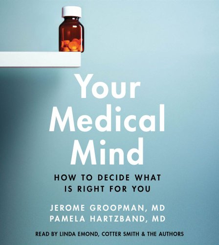 Imagen de archivo de Your Medical Mind: How to Decide What is Right for You a la venta por SecondSale