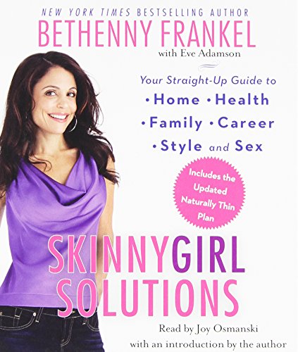 9781442354142: Skinnygirl Solutions: Your Straight-Up Guide to Home, Health, Family, Career, Style, and Sex: Includes the Updated Naturally Thin Plan