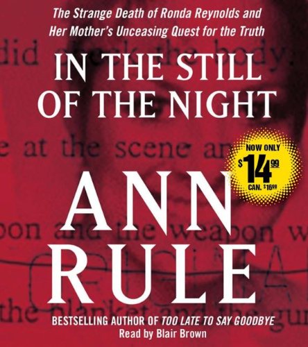 9781442355613: In the Still of the Night: The Strange Death of Ronda Reynolds and Her Mother's Unceasing Quest for the Truth