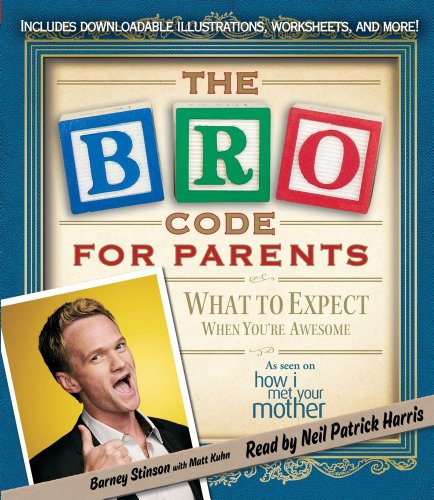 Stock image for Bro Code for Parents: What to Expect When You're Awesome for sale by SecondSale