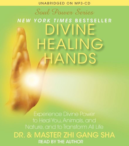 Beispielbild fr Divine Healing Hands: Experience Divine Power to Heal You, Animals, and Nature, and to Transform All Life zum Verkauf von HPB-Red