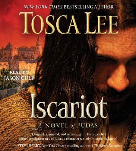 9781442360518: Iscariot: A Novel of Judas