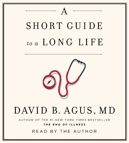 9781442364783: A Short Guide to a Long Life