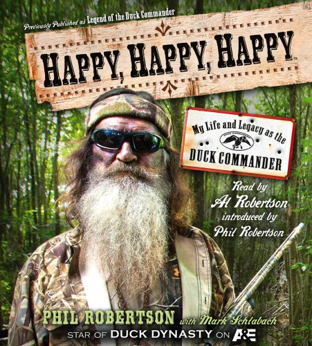 Stock image for Happy, Happy, Happy: My Life and Legacy as the Duck Commander for sale by SecondSale