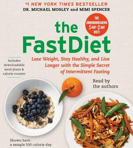 Stock image for The FastDiet: Lose Weight, Stay Healthy, and Live Longer with the Simple Secret of Intermittent Fasting for sale by Dream Books Co.
