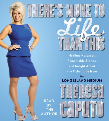 Stock image for There's More to Life Than This: Healing Messages, Remarkable Stories, and Insight About The Other Side from the Long Island Medium for sale by SecondSale