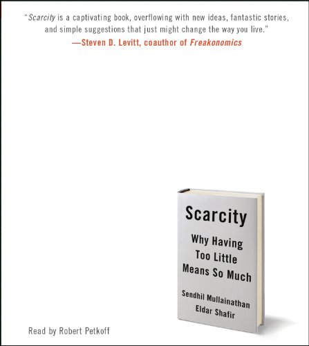 Stock image for Scarcity: Why Having Too Little Means So Much for sale by HPB-Movies