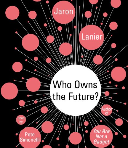 Stock image for Who Owns the Future? for sale by HPB Inc.