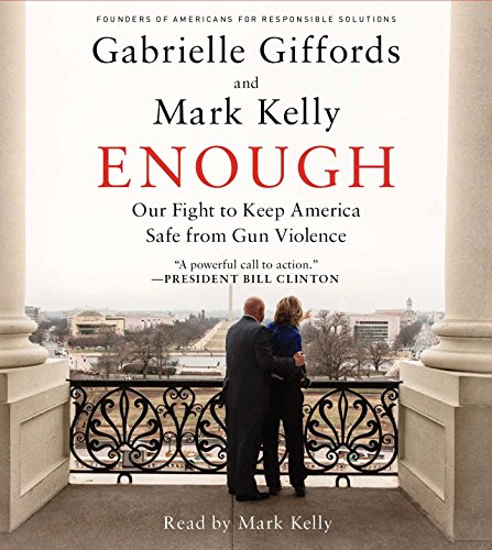 9781442369009: Enough: Our Fight to Keep America Safe From Gun Violence