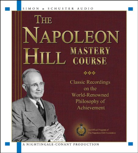 9781442369153: The Napoleon Hill Mastery Course: Classic Recordings on the World-Renowned Philosophy of Achievement