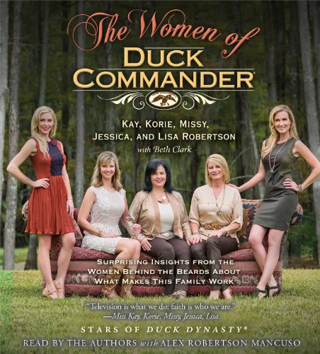 Beispielbild fr The Women of Duck Commander zum Verkauf von Half Price Books Inc.