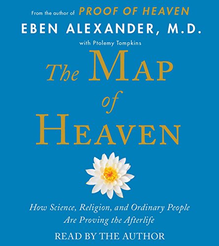 Stock image for The Map of Heaven: How Science, Religion, and Ordinary People Are Proving the Afterlife for sale by HPB Inc.