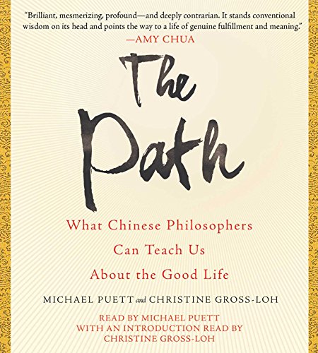 Beispielbild fr The Path: What Chinese Philosophers Can Teach Us About the Good Life zum Verkauf von HPB-Emerald