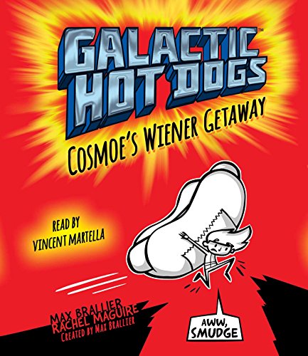 Imagen de archivo de Galactic Hot Dogs 1: Cosmoe's Wiener Getaway (1) a la venta por SecondSale