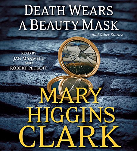 Imagen de archivo de Death Wears a Beauty Mask and Other Stories (Read By Maxwell, Jan & Petkoff, Robert) a la venta por Aaron Books