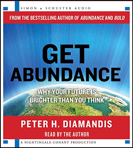 Beispielbild fr Get Abundance: Why Your Future is Brighter Than You Think zum Verkauf von Half Price Books Inc.