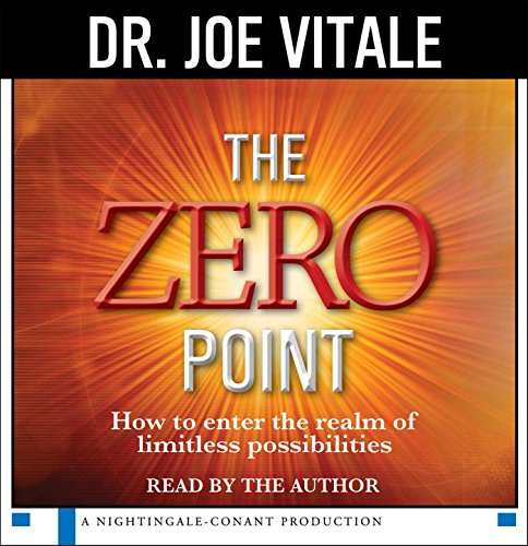 9781442388482: The Zero Point: How to Enter the Realm of Limitless Possibilities