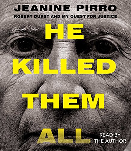 9781442393868: He Killed Them All: Robert Durst and My Quest for Justice