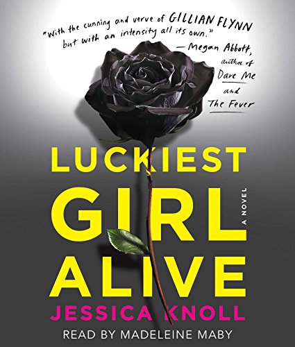 9781442395855: Luckiest Girl Alive: A Novel