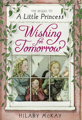 Beispielbild fr Wishing for Tomorrow : The Sequel to a Little Princess zum Verkauf von Better World Books
