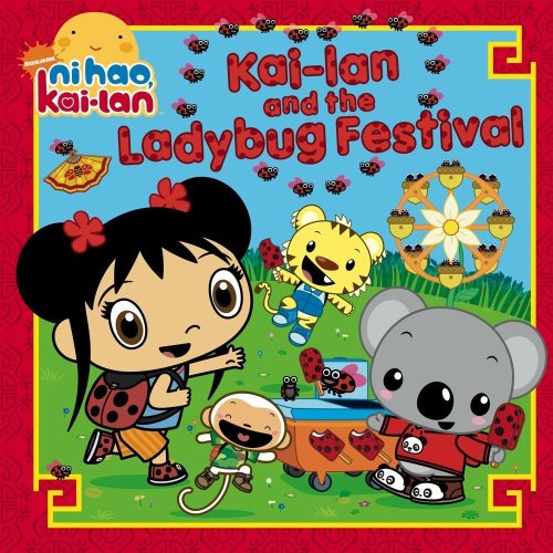 Stock image for Kai-lan and the Ladybug Festival (Ni Hao, Kai-lan) for sale by Front Cover Books