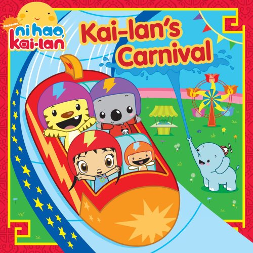 Beispielbild fr Kai-lan's Carnival (Ni Hao, Kai-lan) zum Verkauf von Big Bill's Books