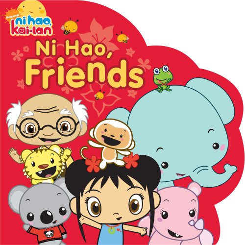 9781442401808: Ni Hao, Friends (Ni Hao, Kai-lan)