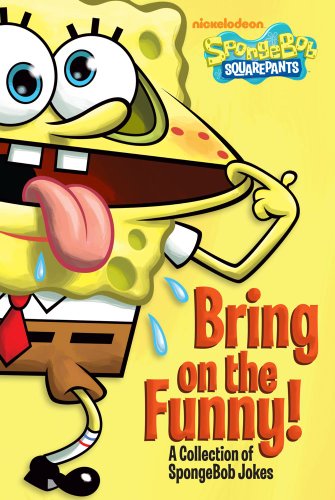 9781442401877: Bring on the Funny!: A Collection of Spongebob Jokes