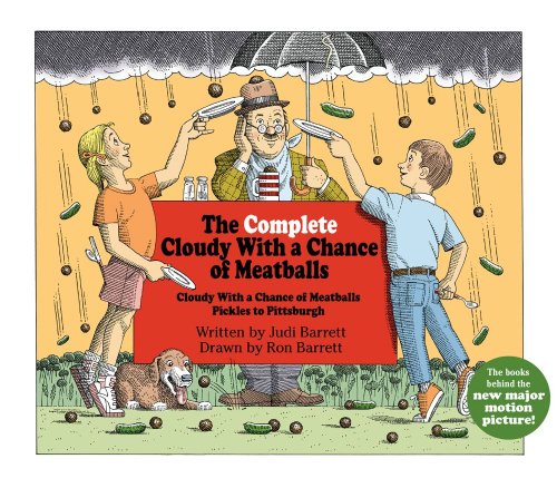 Stock image for The Complete Cloudy with a Chance of Meatballs : Cloudy with a Chance of Meatballs; Pickles to Pittsburgh for sale by Better World Books