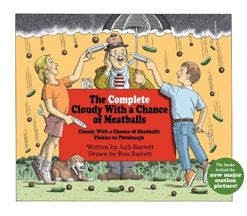 9781442401990: The Complete Cloudy with a Chance of Meatballs: Cloudy with a Chance of Meatballs; Pickles to Pittsburgh