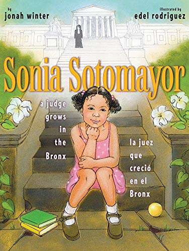 Imagen de archivo de Sonia Sotomayor: A Judge Grows in the Bronx / La juez que crecio en el Bronx (Spanish and English Edition) a la venta por Your Online Bookstore