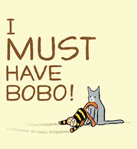 9781442403772: I Must Have Bobo!