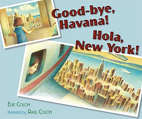 Stock image for Good-Bye, Havana! Hola, New York! for sale by Better World Books: West