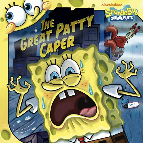 Stock image for The Great Patty Caper (SpongeBob SquarePants) for sale by SecondSale
