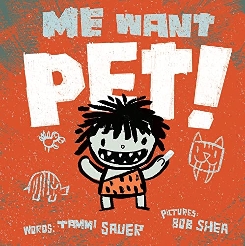 Stock image for Me Want Pet! for sale by Better World Books: West