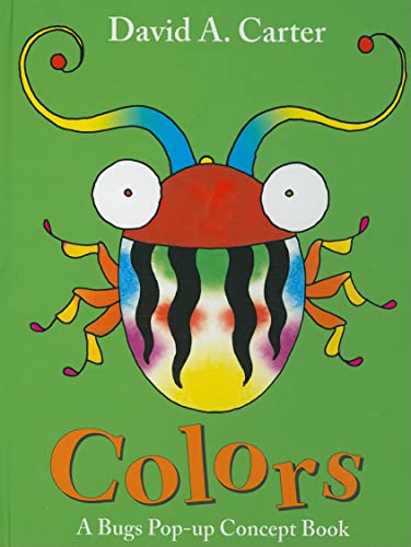 Colors: A Bugs Pop-up Concept Book (David Carter's Bugs) (9781442408302) by Carter, David A.