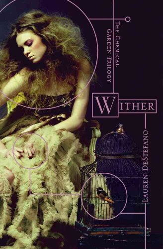 Beispielbild fr Wither (1) (The Chemical Garden Trilogy) zum Verkauf von Wonder Book