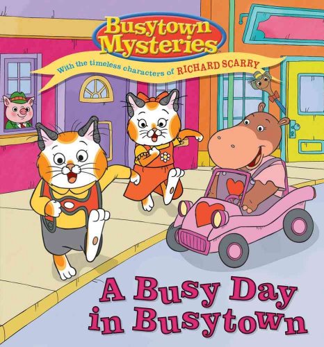 9781442409682: A Busy Day in Busytown: With the Timeless Characters of Richard Scarry (Busytown Mysteries)