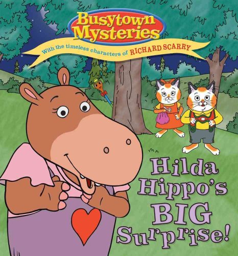 Stock image for Hilda Hippo's Big Surprise! (Busytown Mysteries) for sale by Gulf Coast Books