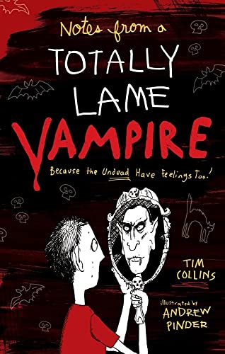 9781442411838: Notes from a Totally Lame Vampire: Because the Undead Have Feelings Too!