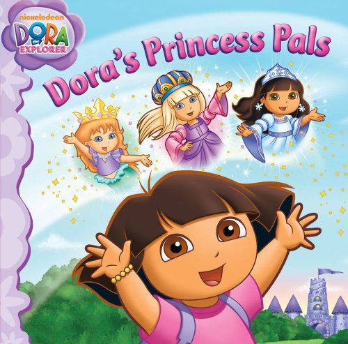 Imagen de archivo de Dora's Princess Pals (Dora the Explorer) a la venta por Irish Booksellers