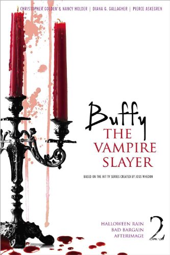 Beispielbild fr Buffy the Vampire Slayer 2: Halloween Rain; Bad Bargain; Afterimage (2) zum Verkauf von Wonder Book