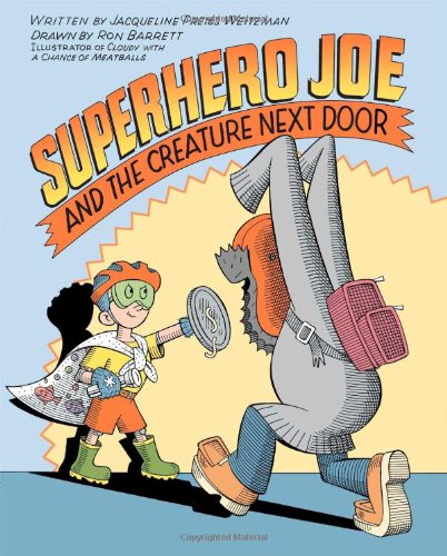 Beispielbild fr Superhero Joe and the Creature Next Door zum Verkauf von Once Upon A Time Books