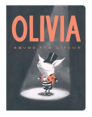 Stock image for Olivia Saves the Circus (Classic Board Books) for sale by SecondSale