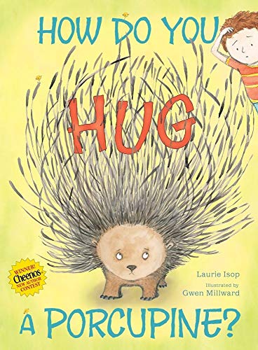 Beispielbild fr How Do You Hug a Porcupine? zum Verkauf von Better World Books: West